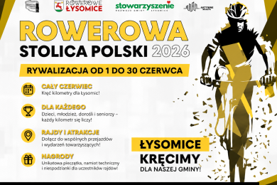 Grafika promująca akcję „Rowerowa Stolica Polski 2026” w gminie Łysomice. Po lewej stronie znajdują się logotypy organizatorów oraz duży napis „Rowerowa Stolica Polski 2026”. Poniżej widoczne są informacje o rywalizacji rowerowej trwającej od 1 do 30 czerwca oraz hasła zachęcające do udziału mieszkańców w każdym wieku. Po prawej stronie umieszczono stylizowaną sylwetkę rowerzysty w kasku. Grafika utrzymana jest w kolorystyce czarno-żółto-białej i ma dynamiczny, sportowy charakter.