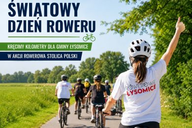 Miniatura promująca Światowy Dzień Roweru i udział Gminy Łysomice w akcji „Rowerowa Stolica Polski”. Grupa rowerzystów jedzie ścieżką rowerową wśród zieleni, a na grafice umieszczono informacje o kręceniu kilometrów dla Gminy Łysomice.